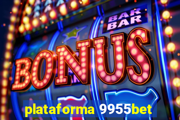 plataforma 9955bet